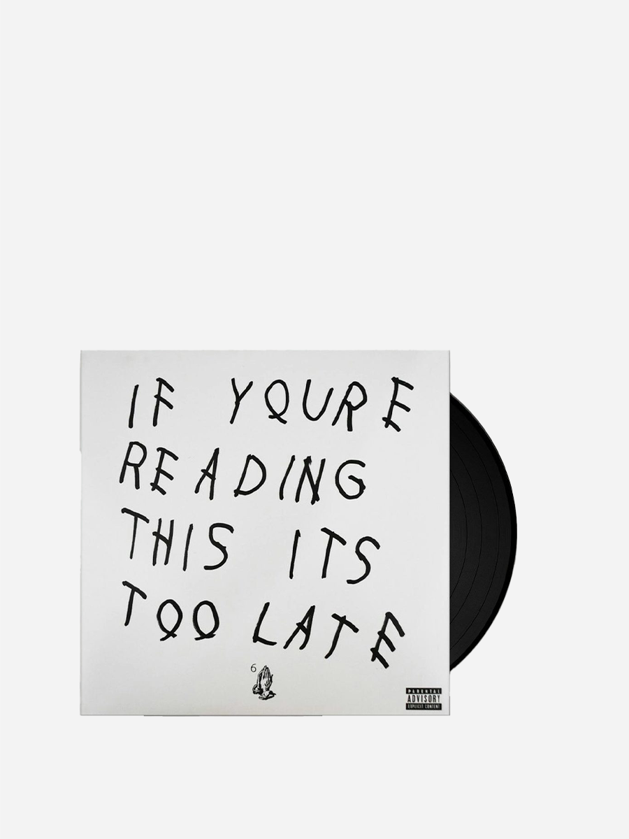 Drake – If You're Reading This It's Too Late